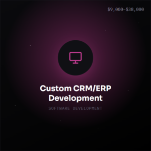 Custom CRM/ERP Development Custom CRM/ERP Development
